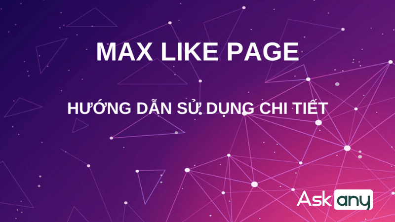 phần mềm tăng tương tác max like page